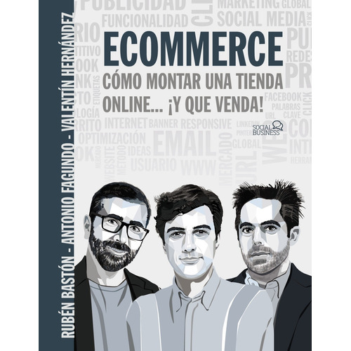 Ecommerce. Cómo montar una tienda online... ¡y que venda!, de Fagundo, Antonio. Editorial Anaya Multimedia, tapa blanda en español, 2021