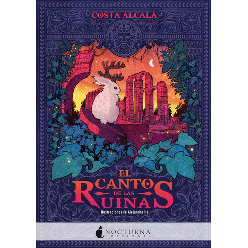 Canto De Las Ruinas,el, De Alcala, Costa. Editorial Nocturna Ediciones, Tapa Blanda En Español