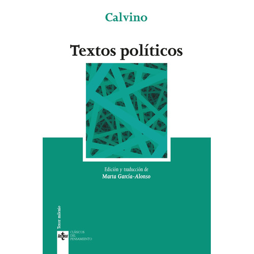 Textos políticos, de Calvino, Juan. Serie Clásicos - Clásicos del Pensamiento Editorial Tecnos, tapa blanda en español, 2016