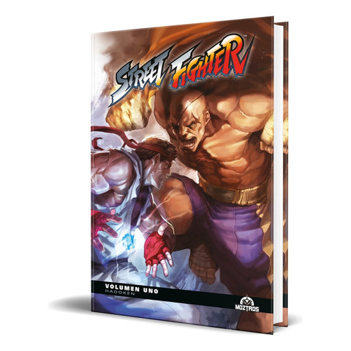 Street Fighter 1, De Ken Sui Cheng. Editorial Moztros, Tapa Dura En Español, 2022