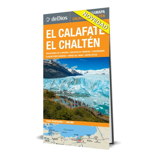 El Calafate - El Chalten Guia Mapa - Julian De Dios