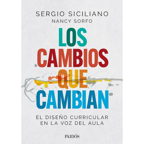 Los Cambios Que Cambian - Sergio Siciliano - Paidos - Libro