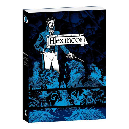 Hexmoor: Hexmoor, De Mazzitelli. Serie Hexmoor, Vol. 1. Editorial Loco Rabia, Tapa Blanda, Edición 1 En Español, 2022