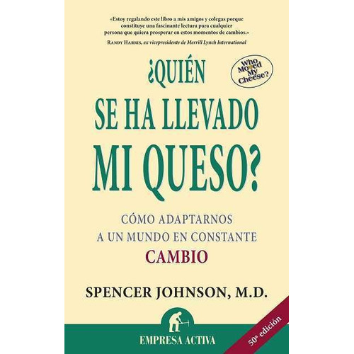 Quién Se Ha Llevado Mi Queso? 20 Aniversario, de Johnson, Spencer. Editorial Empresa Activa, tapa blanda en español, 2019
