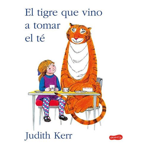 El Tigre Que Vino A Tomar El Te, De Judith Kerr. Editorial Harpercollins En Español