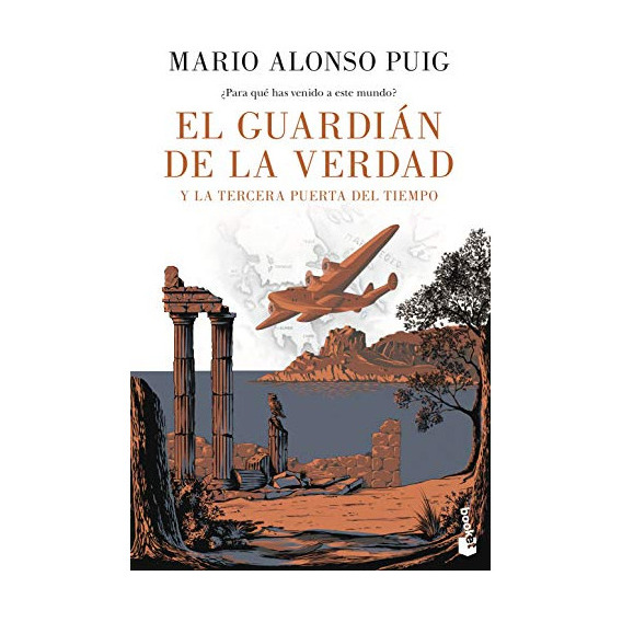 Guardian De Verdad Y Tercera Puerta Tiempo Alonso Puig