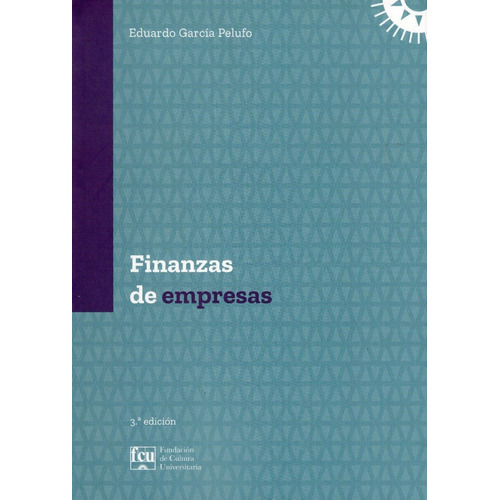 Finanzas De Empresas, De Eduardo García Pelufo. Editorial Fcu, Tapa Blanda En Español