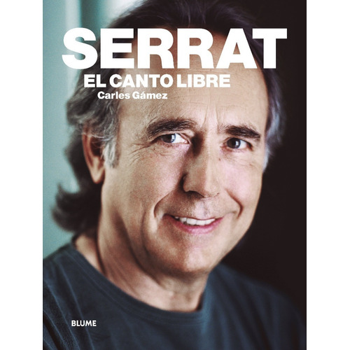 Libro Serrat El Canto Libre [ Pasta Dura ] Carles Gámez