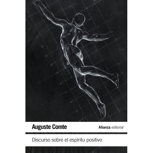 Discurso sobre el espíritu positivo, de Comte, Auguste. Serie El libro de bolsillo - Humanidades Editorial Alianza, tapa blanda en español, 2017