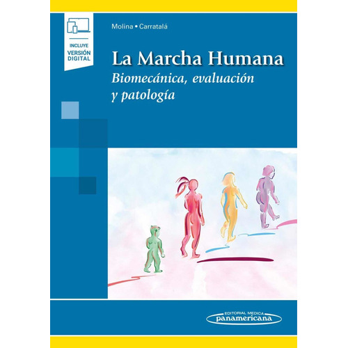 La Marcha Humanabiomecánica, Evaluación Y Patología M.rueda