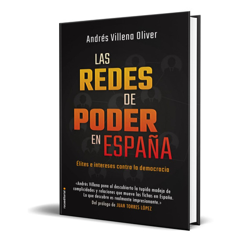 Redes De Poder En España, De Andres Villena. Editorial Roca Editorial De Libros, Tapa Blanda En Español, 2019