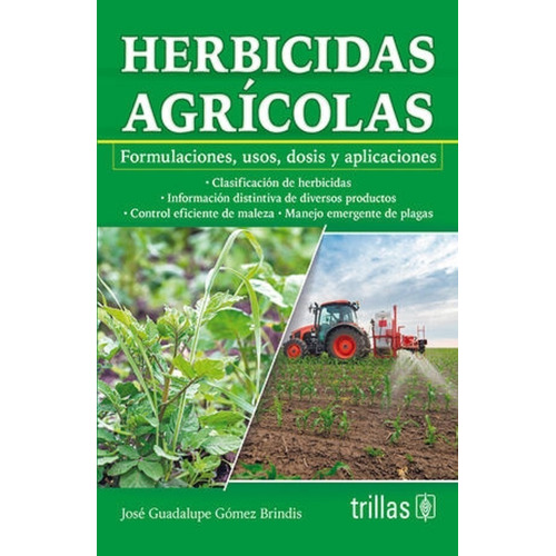 Herbicidas Agrícolas Formulaciones Usos Dosis Trillas