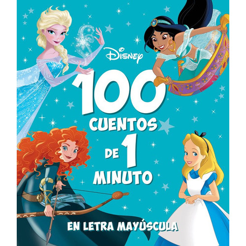 100 Cuentos De 1 Minuto, De Disney. Editorial Libros Disney, Tapa Blanda En Español