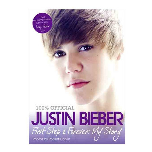 Justin Bieber - First Step 2 Forever: My Story Kel Ediciones
