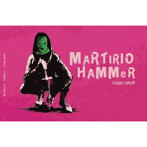 Martirio Hammer - Casais, Jacqui, de CASAIS, JACQUI. Editorial Piloto De Tormenta en español