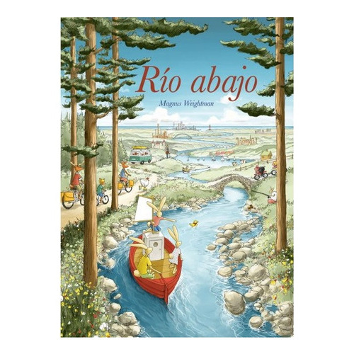 Rio Abajo. Libro Album, De Weightman, Magnus. Editorial Zig-zag, Tapa Dura En Español