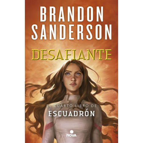 DESAFIANTE. ESCUADRON 4, de Brandon Sanderson. Editorial Nova, tapa blanda en español, 2024