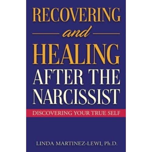 Recovering And Healing After The Narcissist..., De Lewi, Linda Marti. Editorial Surrey Publishing En Inglés