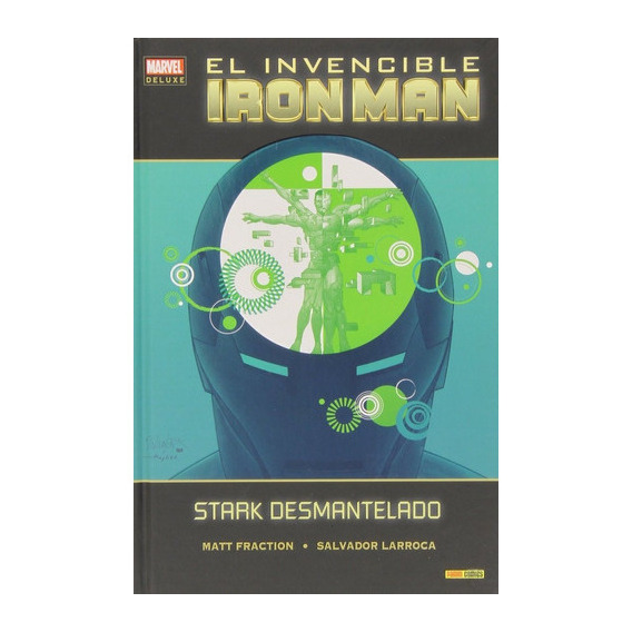 INVENCIBLE IRON MAN 03: STARK DESMANTELADO, de Fraction, Matt. Editorial PANINI COMICS, tapa dura en español
