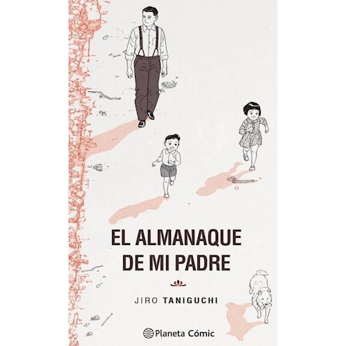 El Almanaque De Mi Padre, De Jiro Taniguchi. Serie El Almanaque De Mi Padre, Vol. 1. Editorial Planeta Comics Argentica, Tapa Blanda, Edición 1 En Español, 2023