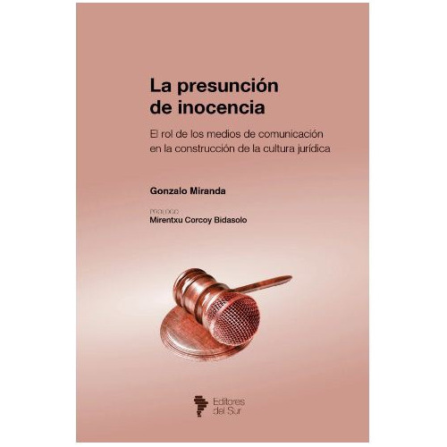 La Presunción De Inocencia, De Gonzalo Miranda. Editorial Editores Del Sur, Tapa Blanda En Español, 2023