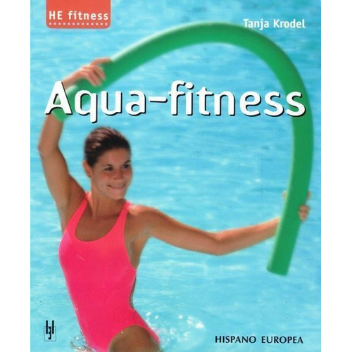 Aqua-fitness-krodel, Tanja-hispano Europea