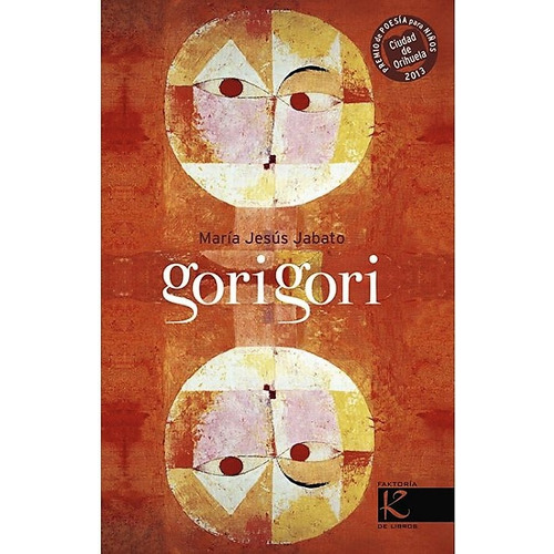Gori Gori, De Jesus Jabato Maria. Editorial Kalandraka, Tapa Blanda, Edición 1 En Español