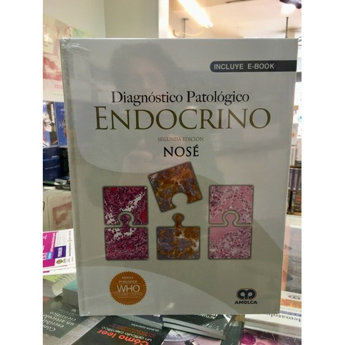 Diagnóstico Patológico Endocrino  2 Ed., de VANIA NOSÉ. Editorial Amolca en español