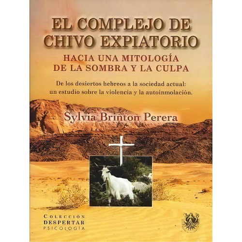 El Complejo De Chivo Expiatorio, De Brinton Sylvia. Editorial Sirena De Los Vientos, Tapa Blanda En Español