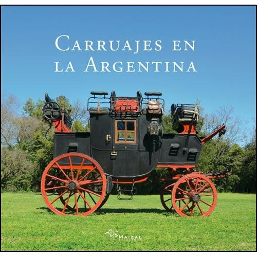 Carruajes En La Argentina - Luis Maria Loza