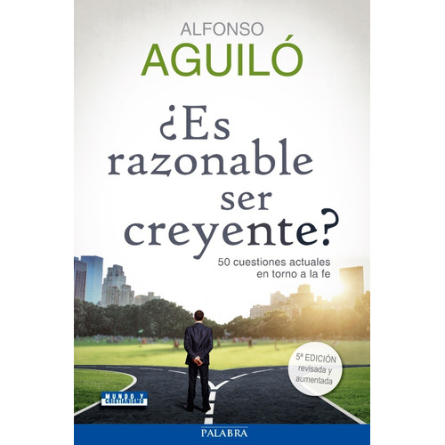 Libro - ¿es Razonable Ser Creyente? - Alfonso Aguiló