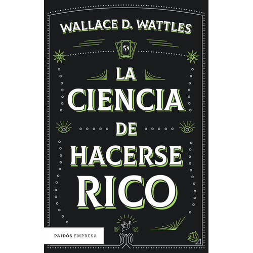 La Ciencia De Hacerse Rico:  Aplica, De Wallace D. Wattles.  Aplica, Vol. 1. Editorial Paidós, Tapa Blanda, Edición 1 En Español, 2024