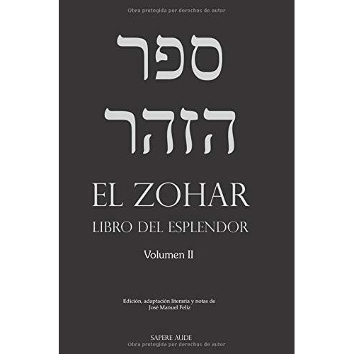 El Zohar (ii) Libro Del Esplendor - Bar Yojai,..., de bar Yojai, Rabí Sime. Editorial Independently Published en español