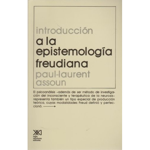 Introduccion A La Epistemologia Freudiana - Assoun, Paul Lau