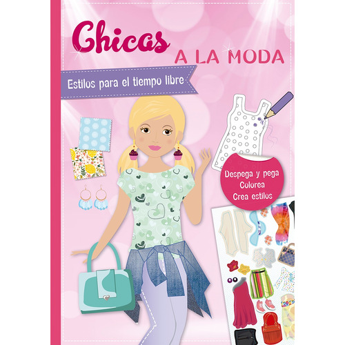 Pegatinas. Chicas a la moda (Grapa): Estilos para el tiempo libre, de Varios autores. Editorial PICARONA-OBELISCO en español, 2020