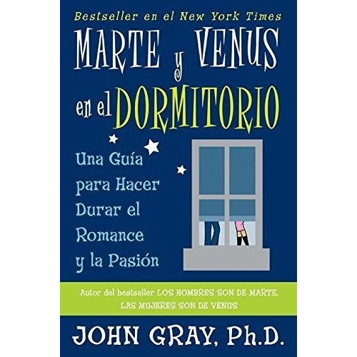 Marte Y Venus En El Dormitorio Una Guia Para Hacer.., De Gray, John. Editorial Rayo En Inglés