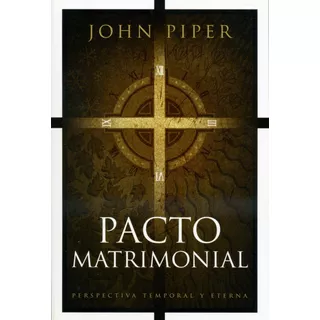 Pacto Matrimonial - John Piper, De Tyndale. Editorial Tyndale, Tapa Blanda En Español