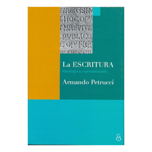 Escritura, La - Armando Petrucci