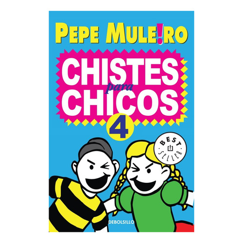 Libro 4. Chistes Para Chicos De Pepe Muleiro