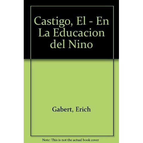 Castigo, El - Erich Gabert, De Erich Gabert. Editorial Antroposófica En Español