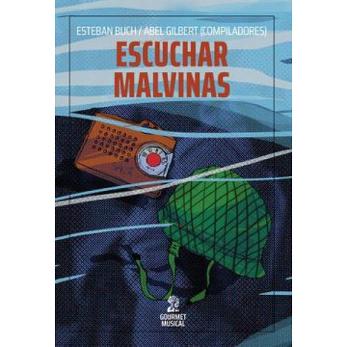 Libro Escuchar Malvinas - Buch, Esteban
