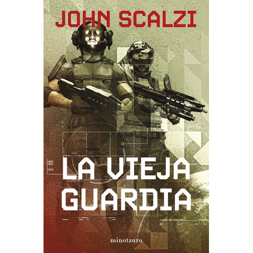 La Vieja Guardia Nº 0106 Ne, De John Scalzi. Editorial Planeta, Tapa Blanda, Edición Primera Edición En Español, 2022