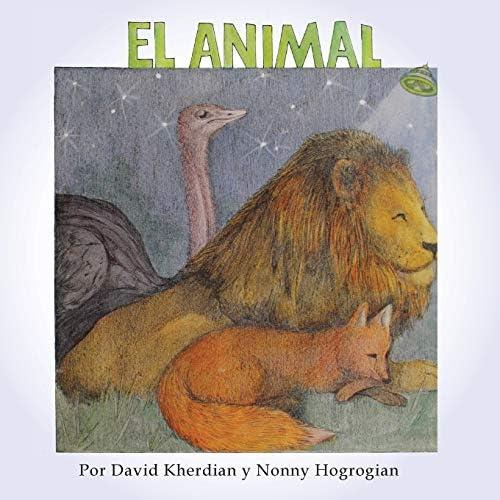 The Animal El Animal: Spanish Edition, De Kherdian, David. Editorial Cascade Press, Tapa Blanda En Español