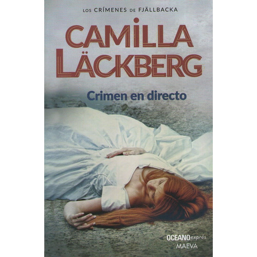 Crimen En Directo - Los Crimenes De Fjallbacka 4 (Nueva Ed.), de Läckberg, Camilla. Editorial Oceano, tapa blanda en español, 2014