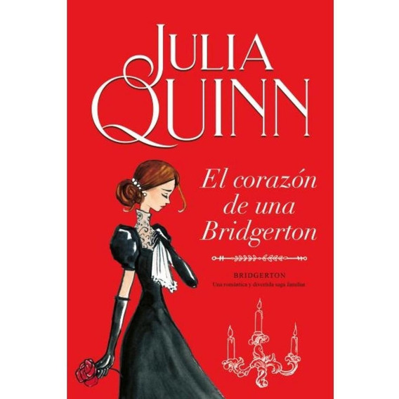 Bridgerton 6: El Corazon De Una Bridgerton