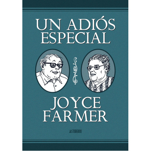 Un adiÃÂ³s especial, de Farmer, Joyce. Editorial ASTIBERRI EDICIONES, tapa dura en español