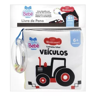 Livro De Pano Com Chocalho Para Bebes Baby Montessori Contrastes Fofos! Veículos - Editora Todolivro