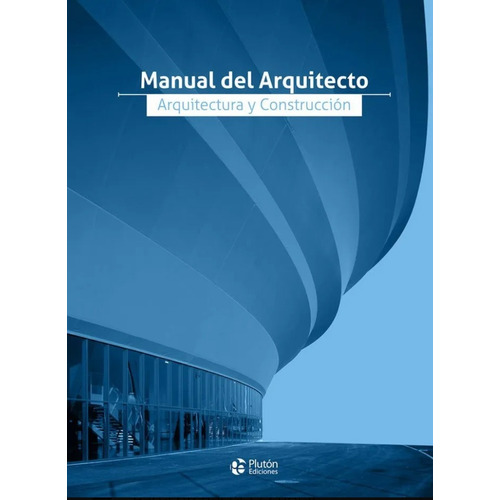 Manual Del Arquitecto Arquitectura Y Construcción