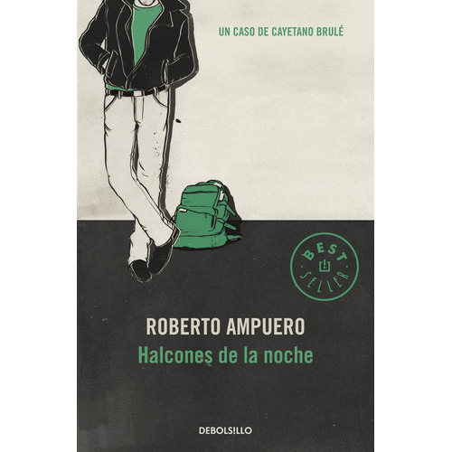 Halcones de la noche, de Ampuero, Roberto. Serie Ah imp Editorial Debolsillo, tapa blanda en español, 2012