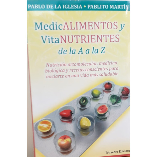 Libro Medicalimentos Y Vitanutrientes De La A A La Z De Pabl
